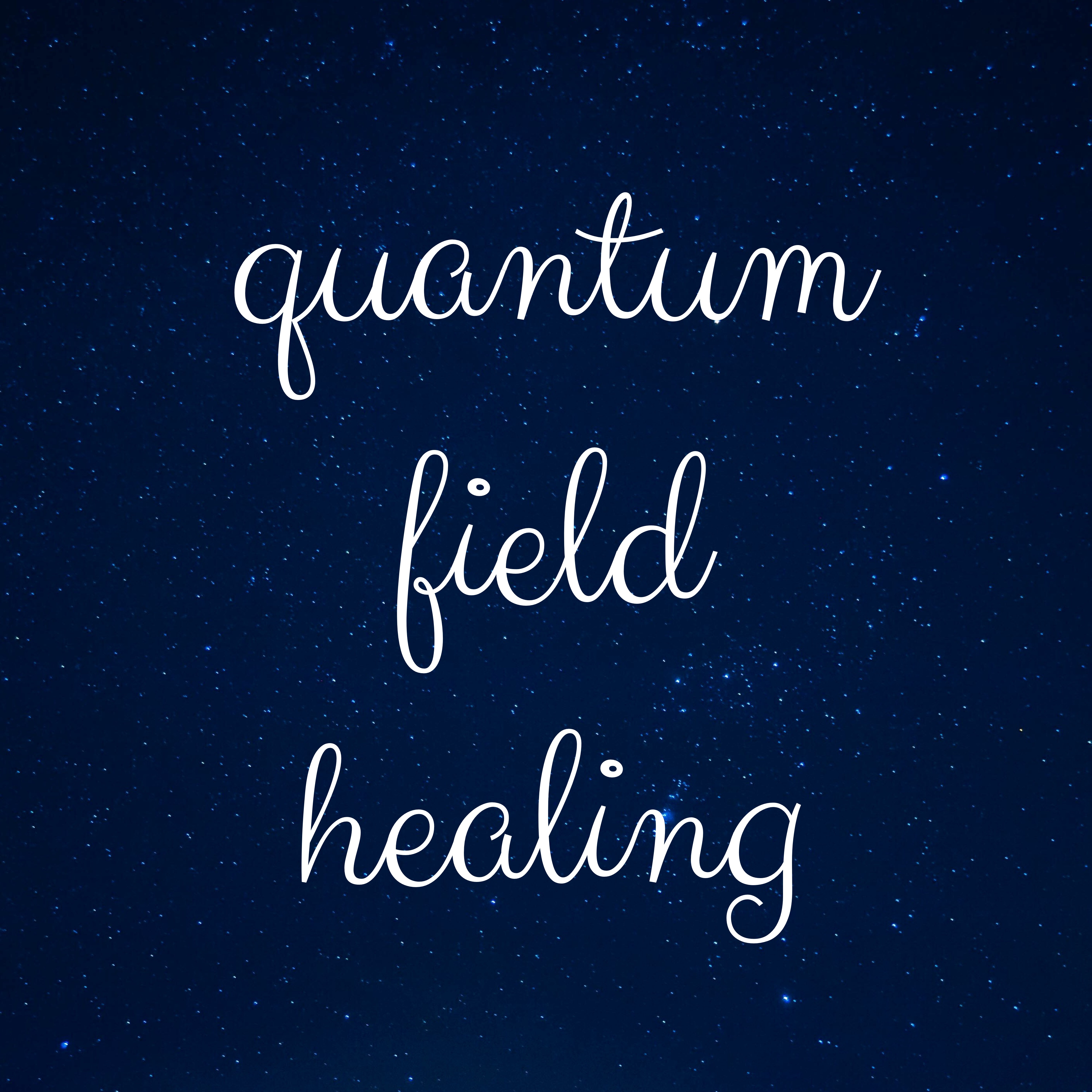 quantum field healing